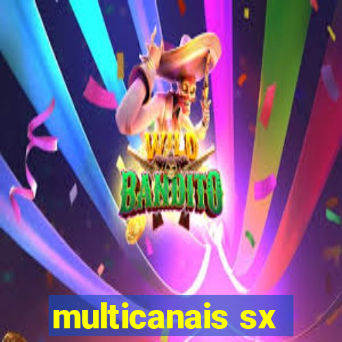 multicanais sx